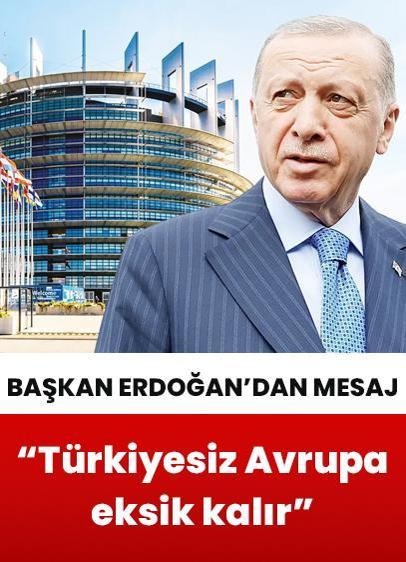 Başkan Erdoğan'dan "Avrupa Günü" mesajı: Türkiyesiz Avrupa eksik kalır