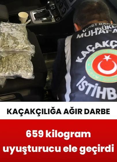 Kaçakçılığa ağır darbe! 659 kilogram uyuşturucu ele geçirdi