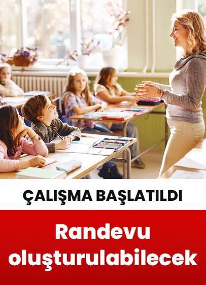 Okullar gerekli durumlarda veli adına randevu oluşturabilecek