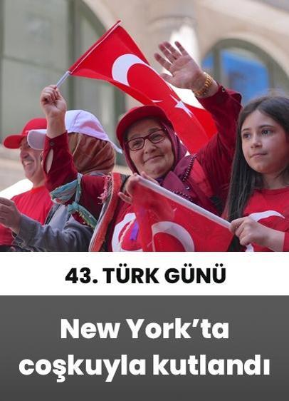 43. Türk Günü Yürüyüşü New York'ta coşkuyla kutlandı