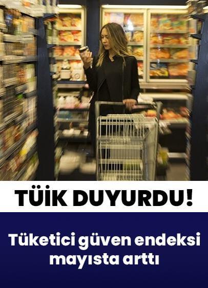 Tüketici güven endeksi mayısta arttı