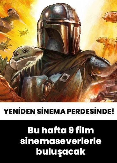 Star Wars evreni yeniden sinema perdesinde! Bu hafta 9 film sinemaseverlerle buluşacak
