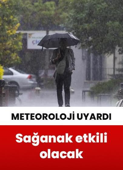Meteorolojiden bazı iller için gök gürültülü sağanak uyarısı