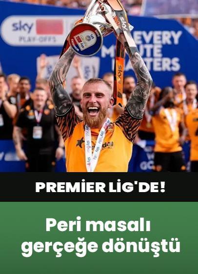 Peri masalı gerçeğe dönüştü... Hull City, Premier Lig'de!