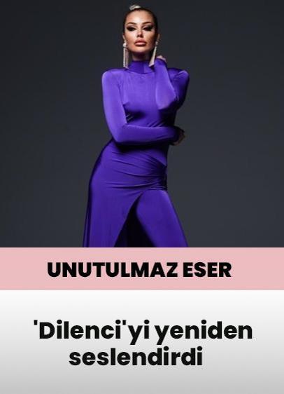 Dilenci'yi yorumladı