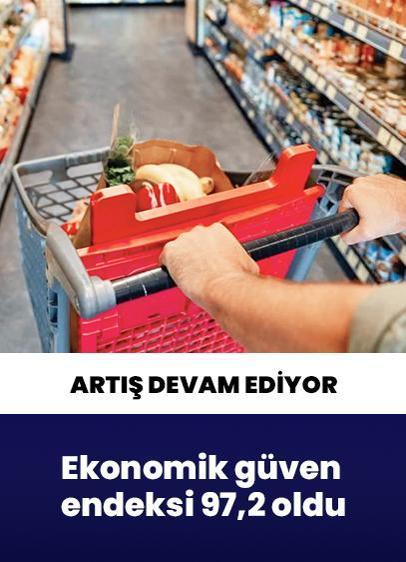 Ekonomik güven endeksi arttı