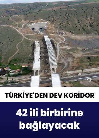42 ili birbirine bağlayacak! Türkiye'den dev koridor