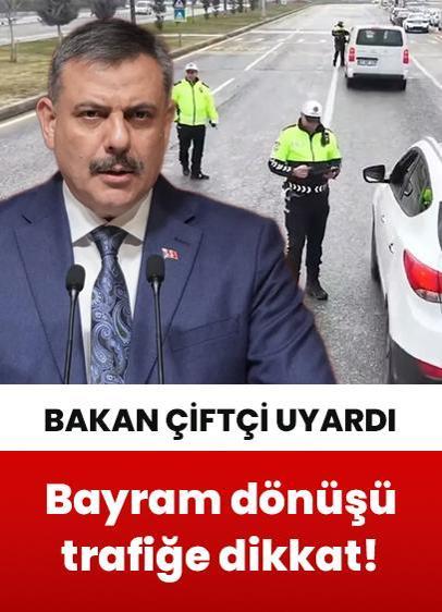 İçişleri Bakanı Mustafa Çiftçi bayram dönüşü trafik uyarısında bulundu