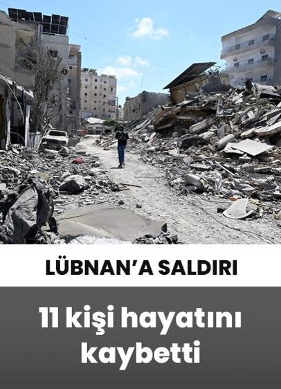 İşgalci İsrail'den Lübnan'a saldırı: 11 kişi hayatını kaybetti