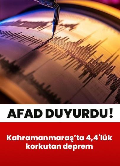 Son dakika: Kahramanmaraş'ta 4,4 büyüklüğünde korkutan deprem! AFAD duyurdu