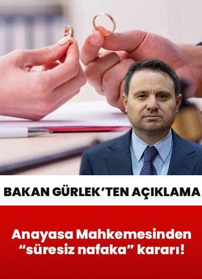Anayasa Mahkemesinin "süresiz nafaka" kararı... Bakan Gürlek'ten açıklama