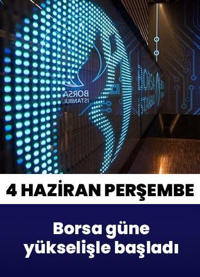 Borsa İstanbul'da BIST 100 endeksi 4 Haziran Perşembe gününe 14.061,77 puandan başladı