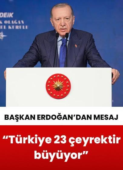 Başkan Erdoğan'dan güven ve istikrar mesajı: Türkiye 23 çeyrektir büyüyor