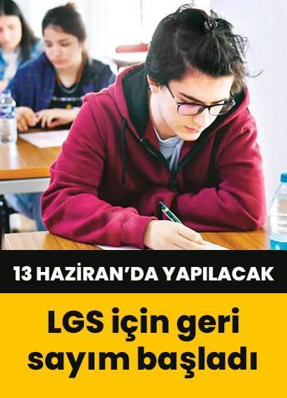 LGS için geri sayım başladı