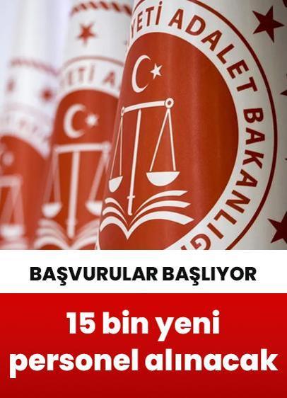 Başvurular bugün başlıyor: Adalet Bakanlığı 15 bin yeni personel alacak