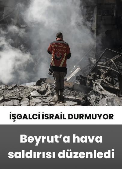 İşgalci İsrail Beyrut'a hava saldırısı düzenledi