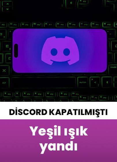 Kapatılan Discord'a yeşil ışık