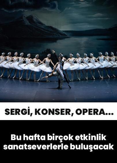 Sergiden tiyatroya, konserden operaya... İstanbul'da bu hafta birçok etkinlik sanatseverlerle buluşacak