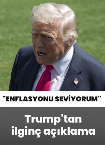Son üç yılın en yüksek seviyesinde... Trump'tan ilginç açıklama: Enflasyonu seviyorum