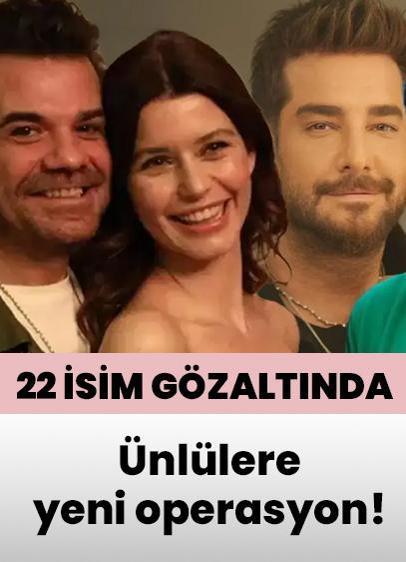Ünlülere yeni operasyon: Kenan Doğulu, Beren Saat, Enis Arıkan, Kerimcan Durmaz, Ayşe Hatun Önal da dahil 22 gözaltı!