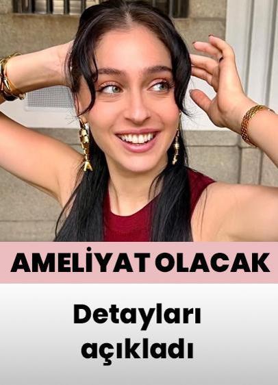 Cemre Baysel ameliyat olacak! Detayları açıkladı