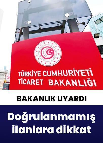 Ticaret Bakanlığı uyardı: Sosyal medyada doğrulanmamış ilanlara dikkat!