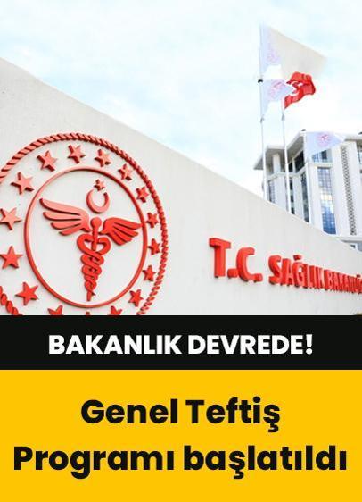 Sağlık Bakanlığı devrede! 92 hastanede Genel Teftiş Programı başlatıldı