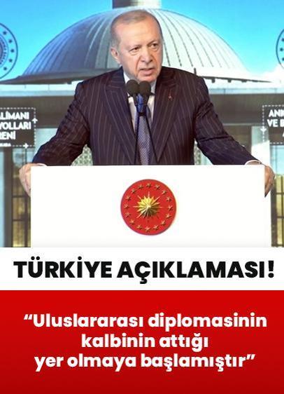 Cumhurbaşkanı Erdoğan: Türkiye uluslararası diplomasinin kalbinin attığı yer olmaya başlamıştır