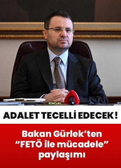 Bakan Gürlek'ten "FETÖ ile mücadele" paylaşımı: Adalet tecelli edecek tüm mensupları hukuk önünde hesap verecek
