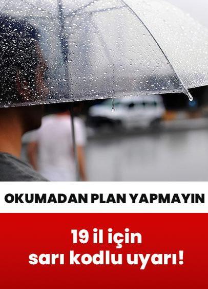 Okumadan plan yapmayın! Güneşli günler yerini kara bulutlara, sağanak yağışa bırakıyor: 19 il için sarı kodlu uyarı