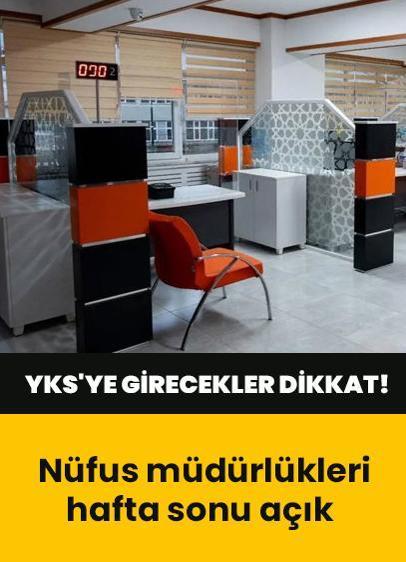 YKS'ye girecekler dikkat! Nüfus müdürlükleri hafta sonu açık