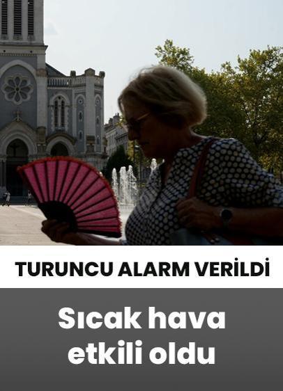 Fransa'da aşırı sıcaklar nedeniyle 60 vilayette turuncu alarm verildi