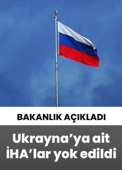 Rusya: Ukrayna'ya ait 190'a yakın İHA'yı yok ettik