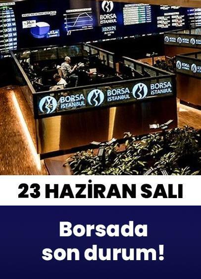 Borsa İstanbul'da BIST 100 endeksi 23 Haziran Salı gününe düşüşle başladı
