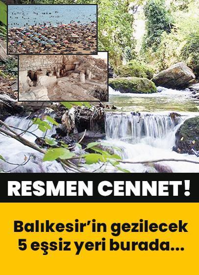 İki bölge arası saklı cennet: Hem Ege hem Marmara'nın izlerini taşıyor! Balıkesir'in gezilecek 5 eşsiz yeri...