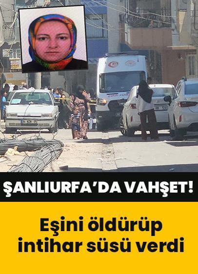 Şanlıurfa'da vahşet: İzler cinayeti ortaya çıkarttı! Eşini öldürüp intihar süsü verdi