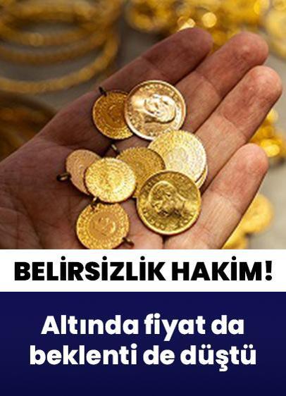 Altında fiyat da beklenti de düştü! Piyasalarda belirsizlik hakim
