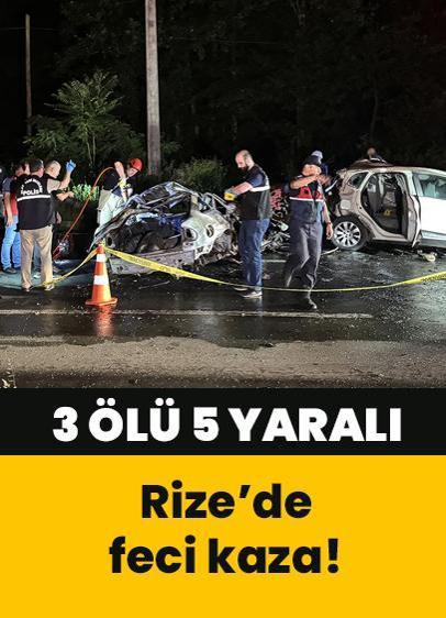 Rize'de feci kaza: 3 ölü 5 yaralı