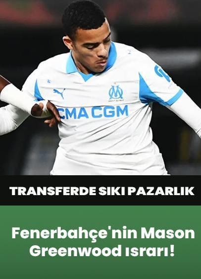 Fenerbahçe'nin Mason Greenwood ısrarı! Transferde sıkı pazarlık