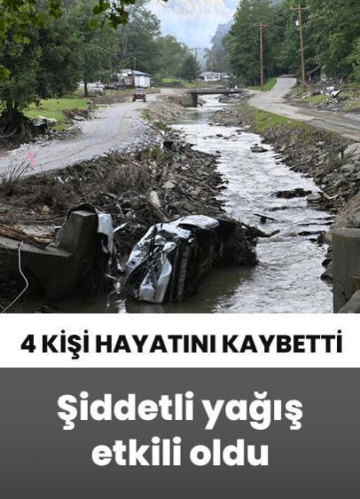ABD'de şiddetli yağışlar sonucu 4 kişi hayatını kaybetti