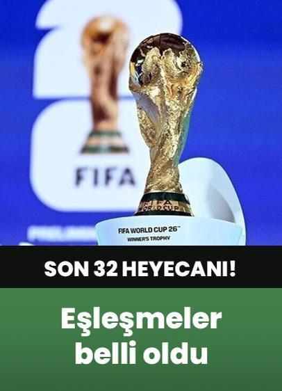 Dünya Kupası'nda son 32 heyecanı! Eşleşmeler belli oldu