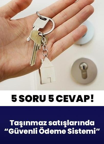 Güvenli Ödeme Sistemi nedir, hangi soruna çözüm getiriyor, zorunlu mu? Taşınmaz satışlarında Güvenli Ödeme Sistemi: İşte merak edilenler...