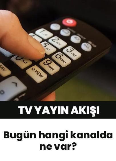 30 Haziran 2026 Salı TV yayın akışı! Bugün hangi kanalda ne var? Bu akşam hangi diziler var? TRT 1, Star TV, TV8, NOW TV, Show TV, ATV, Kanal D yayın akışı, TV rehberi