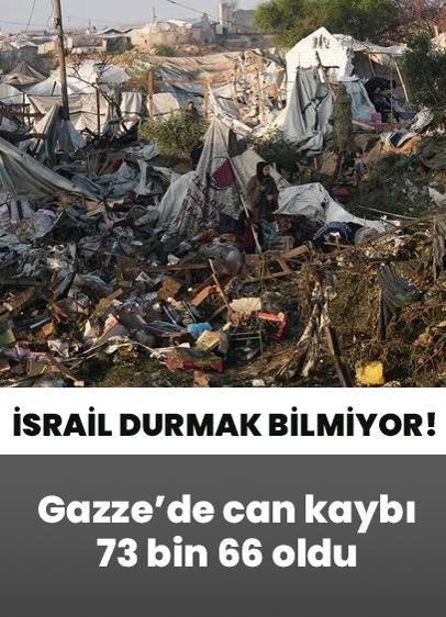 Soykırımcı İsrail durmak bilmiyor: Gazze'ye düzenlediği saldırılarda can kaybı 73 bin 66 oldu
