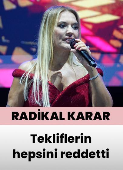 Demet Akalın'dan radikal karar! Tekliflerin hepsini reddetti
