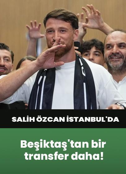 Beşiktaş'tan bir transfer daha! Salih Özcan İstanbul'da