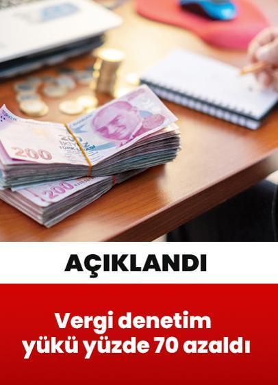 Vergi denetim yükü yüzde 70 azaldı