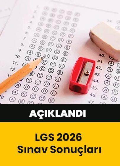 LGS sonuçları açıklandı