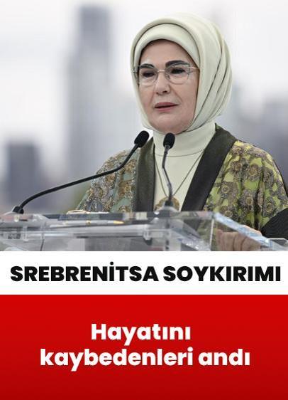 Emine Erdoğan, Srebrenitsa Soykırımı'nda hayatını kaybedenleri andı