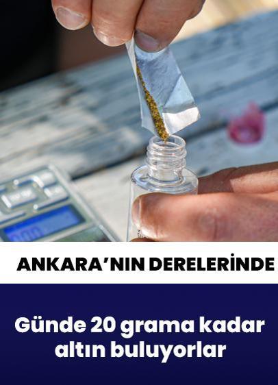 Kırıntı altın madenciliği! Ankara'nın derelerinde günde 20 grama kadar altın buluyorlar
